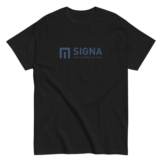 SIGNA - Vision, Erfolg, Insolvenz T-Shirt