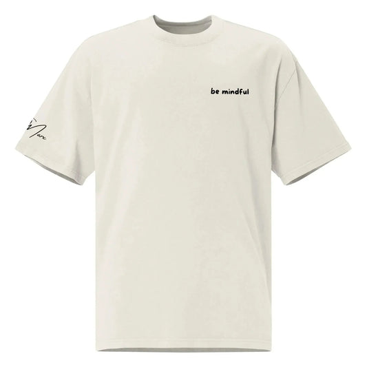 Oversized T-Shirt "be mindful"