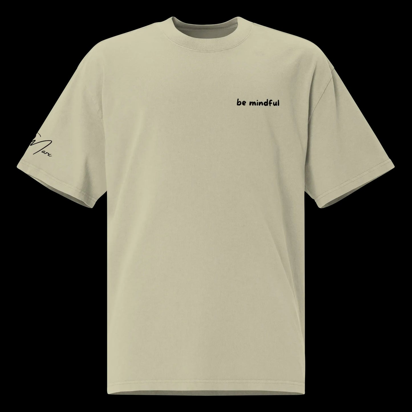 Oversized T-Shirt "be mindful"