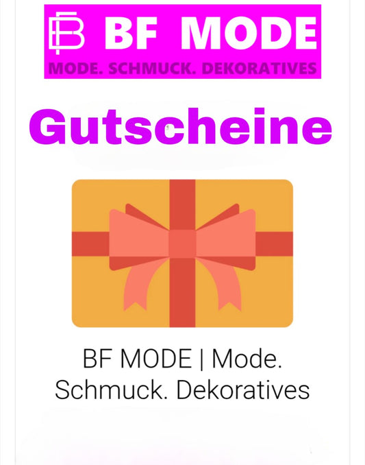 BF MODE Geschenkgutscheine - Freude schenken