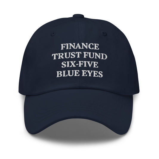 FINANCE TRUST FUND SIX-FIVE BLUE EYES Cap