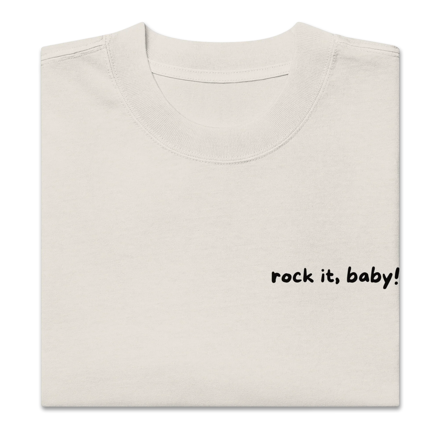 Oversized T-Shirt "rock it, baby!"