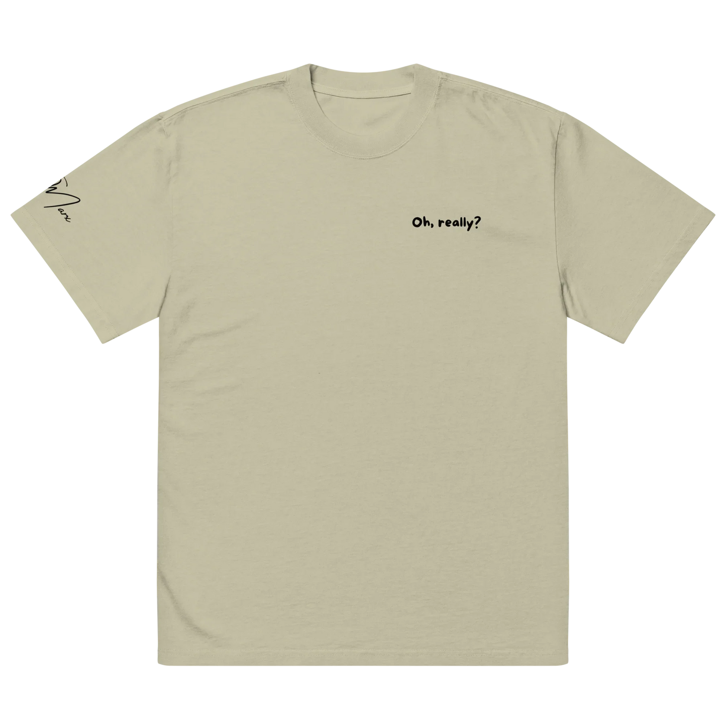 Oversized T-Shirt "Oh, really?"