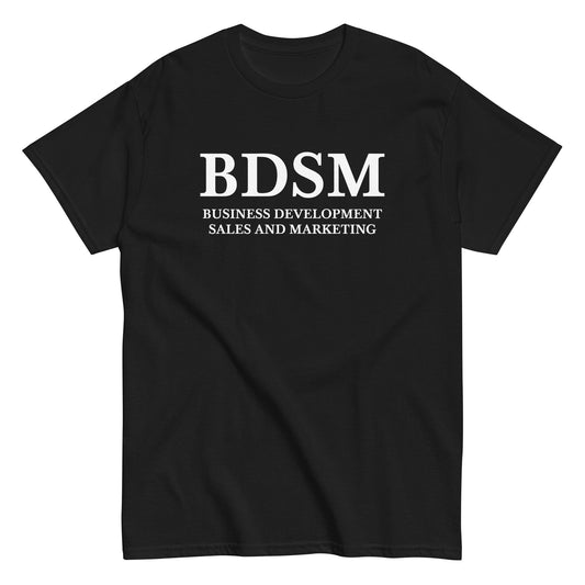 BDSM - BUSINESS DEVELOPMENT SALES AND MARKETING T-Shirt
