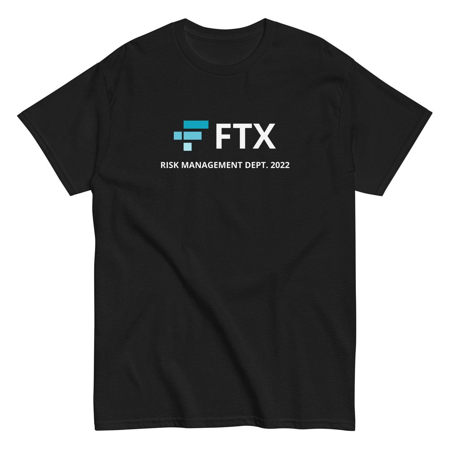 FTX - RISK MANAGEMENT DEPT. 2022 T-Shirt