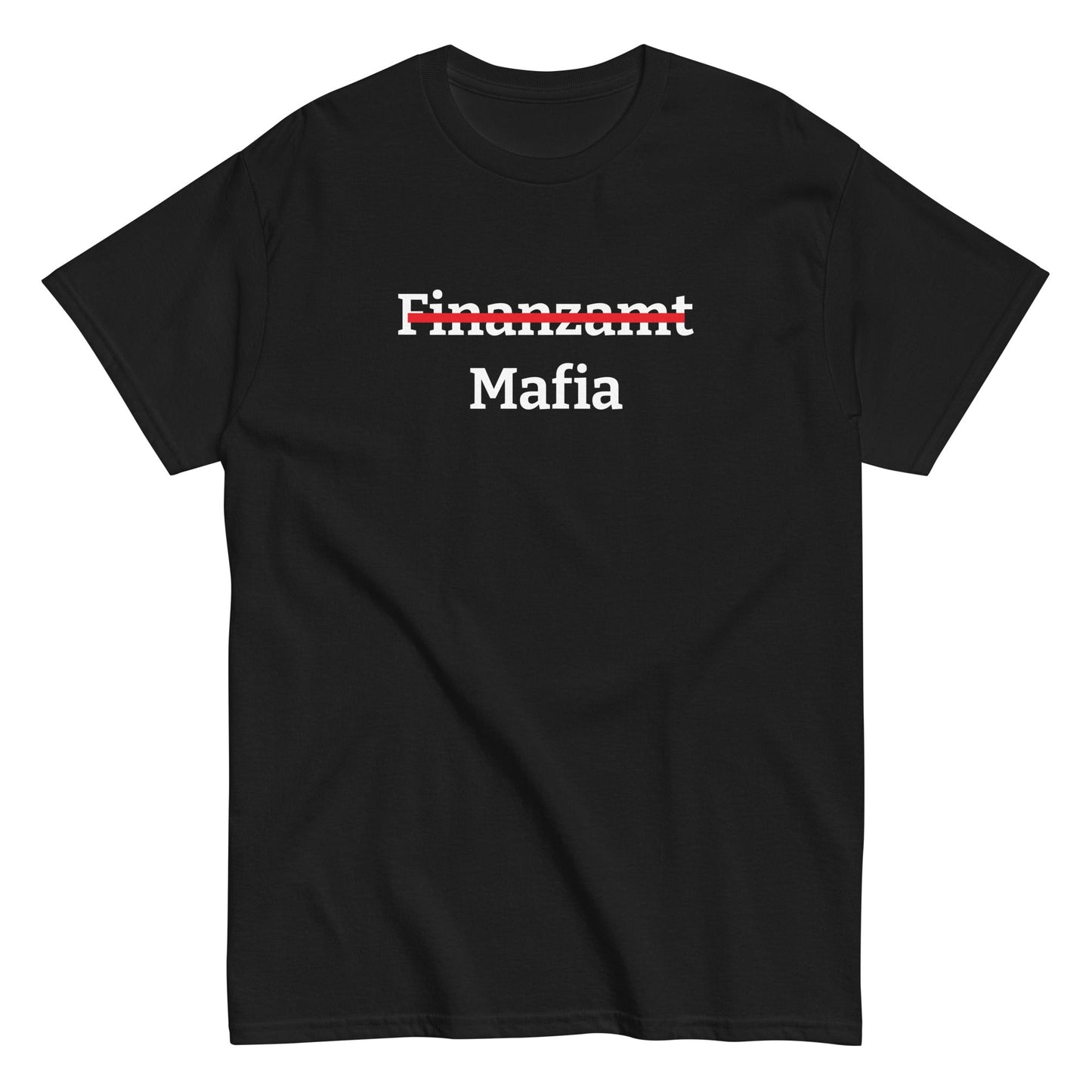 Finanzamt - Mafia T-Shirt