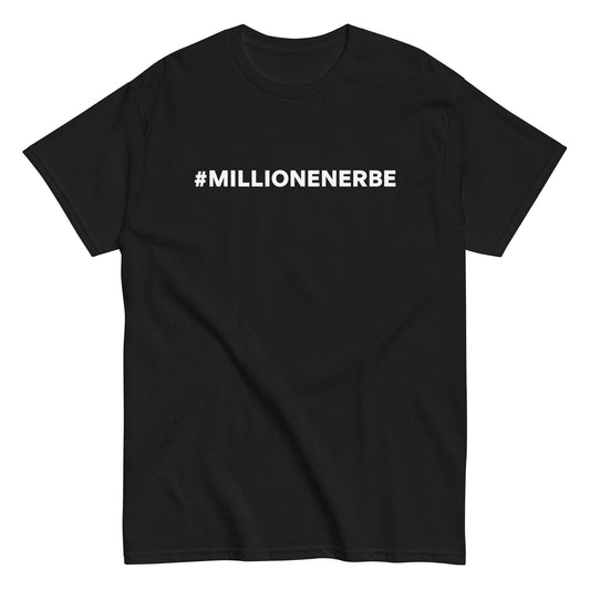 #MILLIONENERBE T-Shirt