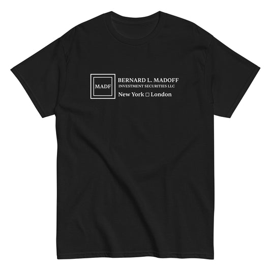 BERNARD L. MADOFF - INVESTMENT SECURITIES LLC T-Shirt