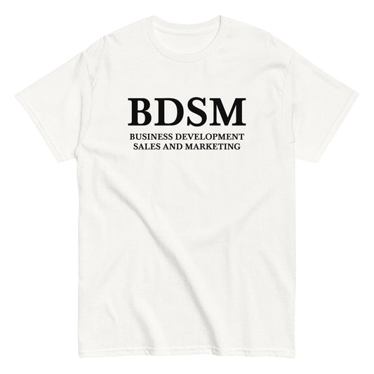 BDSM - BUSINESS DEVELOPMENT SALES AND MARKETING T-Shirt