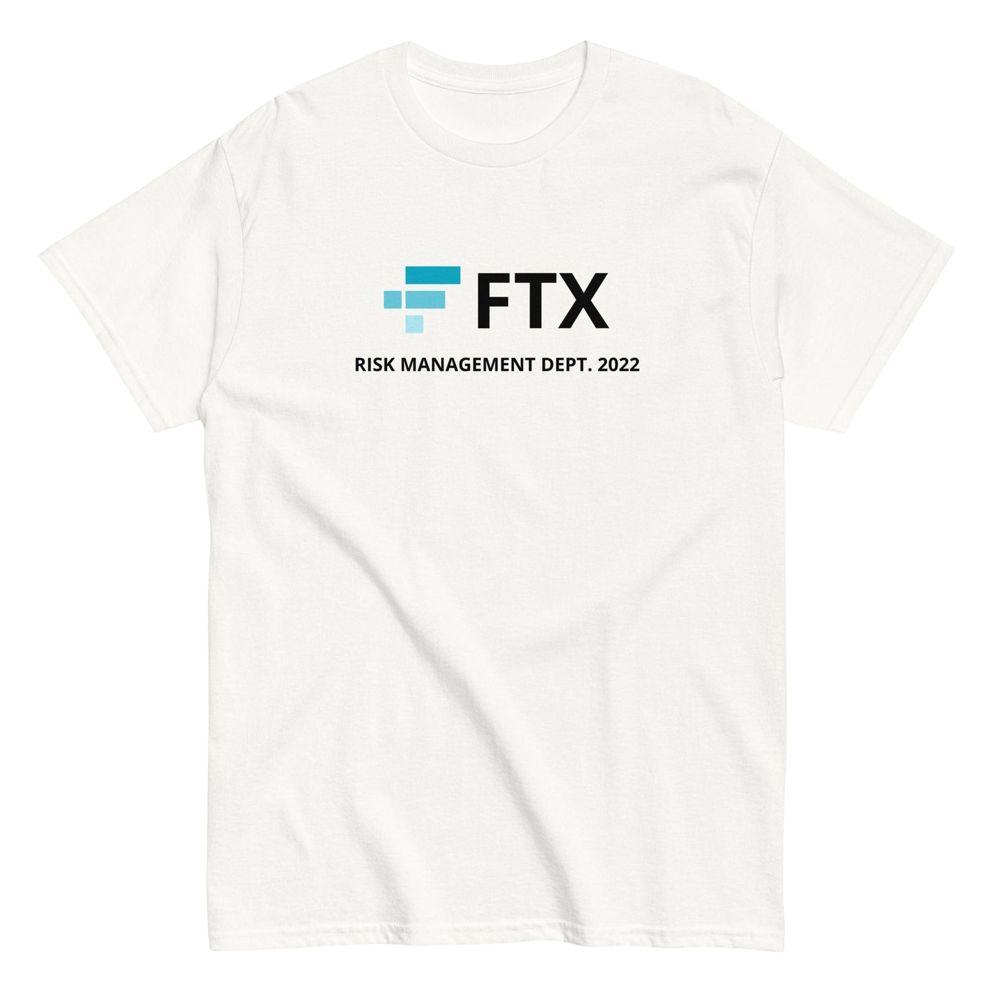 FTX - RISK MANAGEMENT DEPT. 2022 T-Shirt