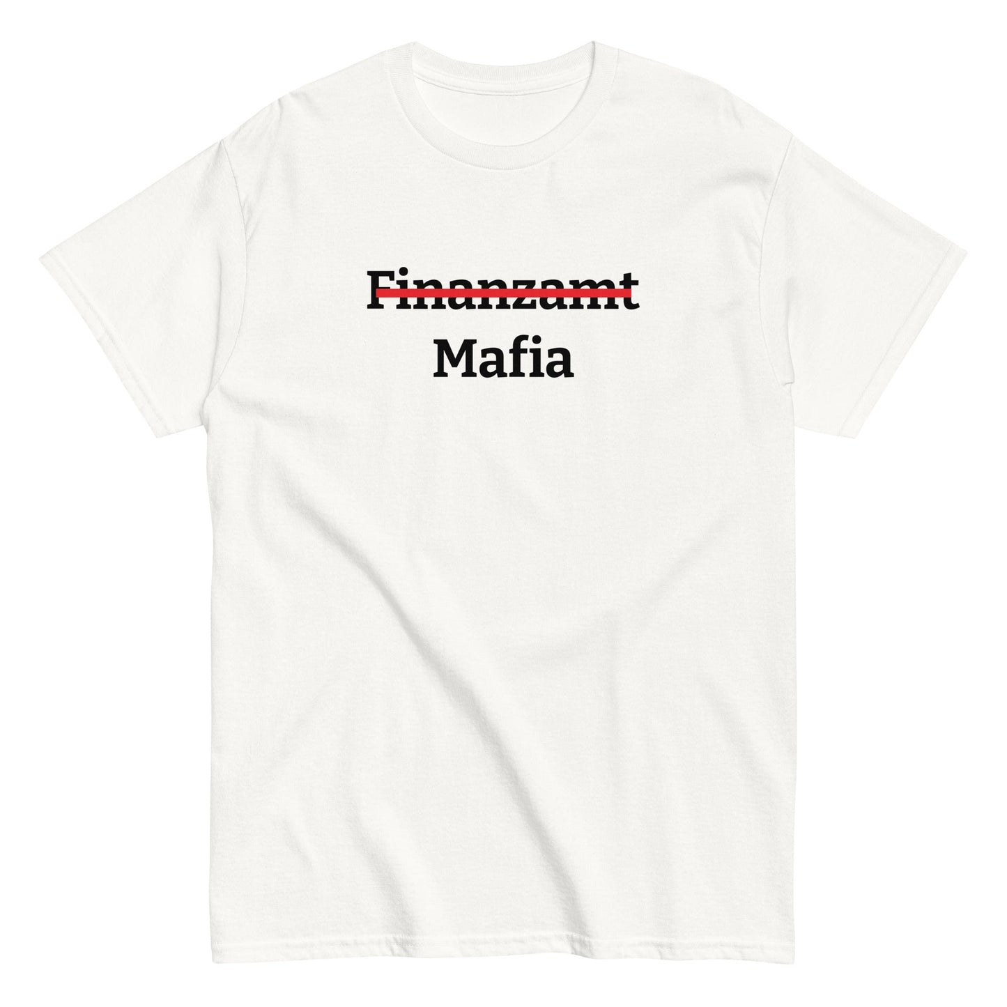 Finanzamt - Mafia T-Shirt