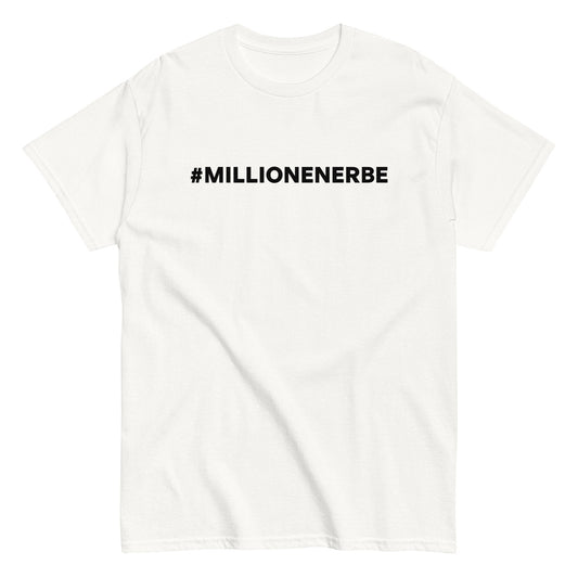 #MILLIONENERBE T-Shirt