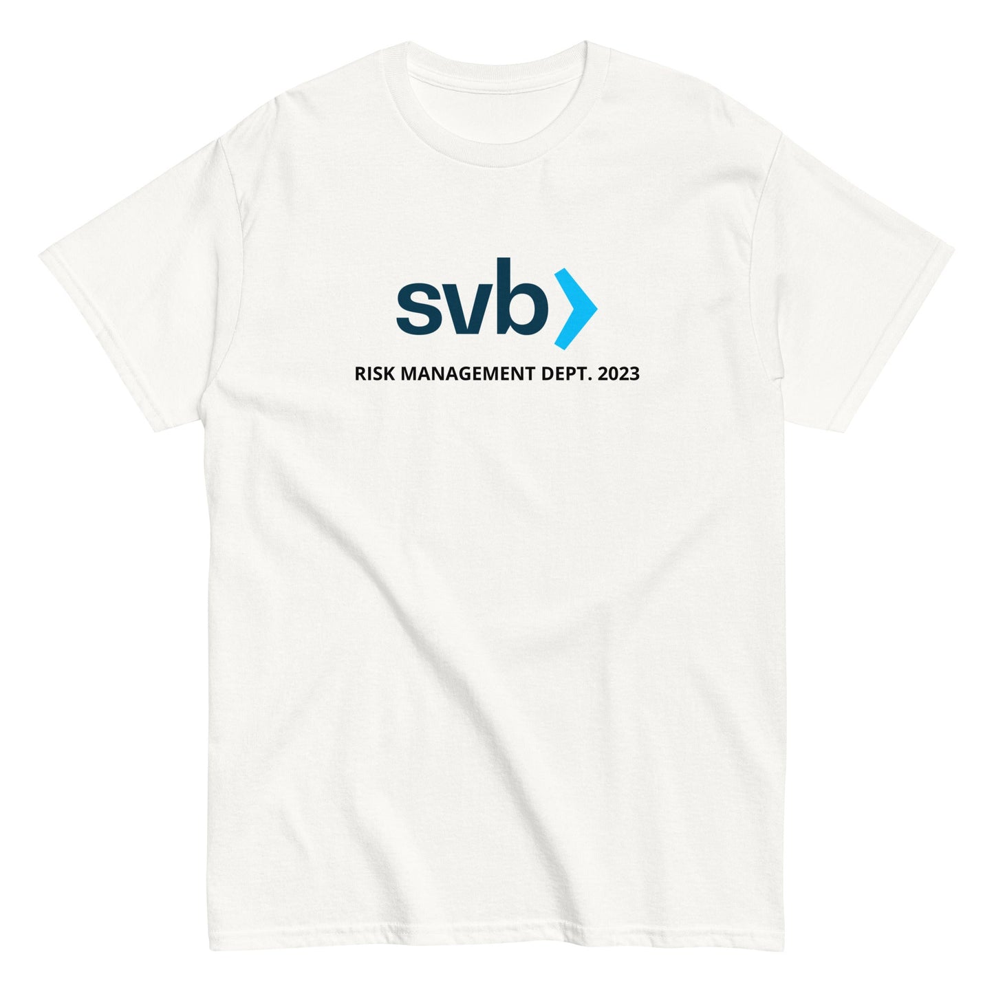 svb - RISK MANAGEMENT DEPT. 2023 T-Shirt